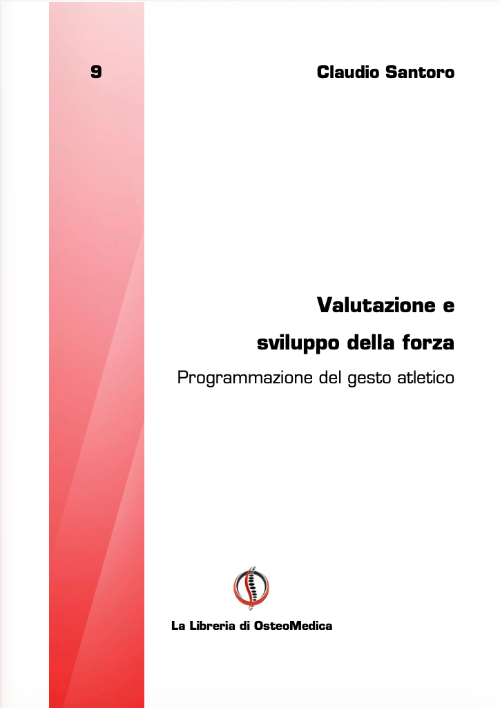 Valutazione e sviluppo della forza. Programmazione del gesto atletico